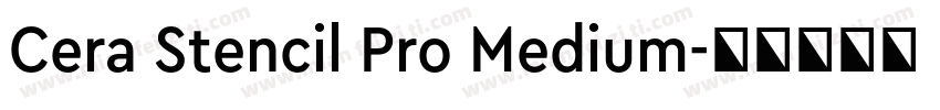 Cera Stencil Pro Medium字体转换